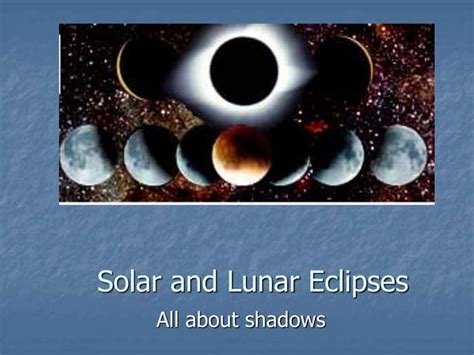 lunar eclipse ppt|Solar and lunar eclipses .